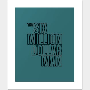 Six Million Dollar Man Posters and Art